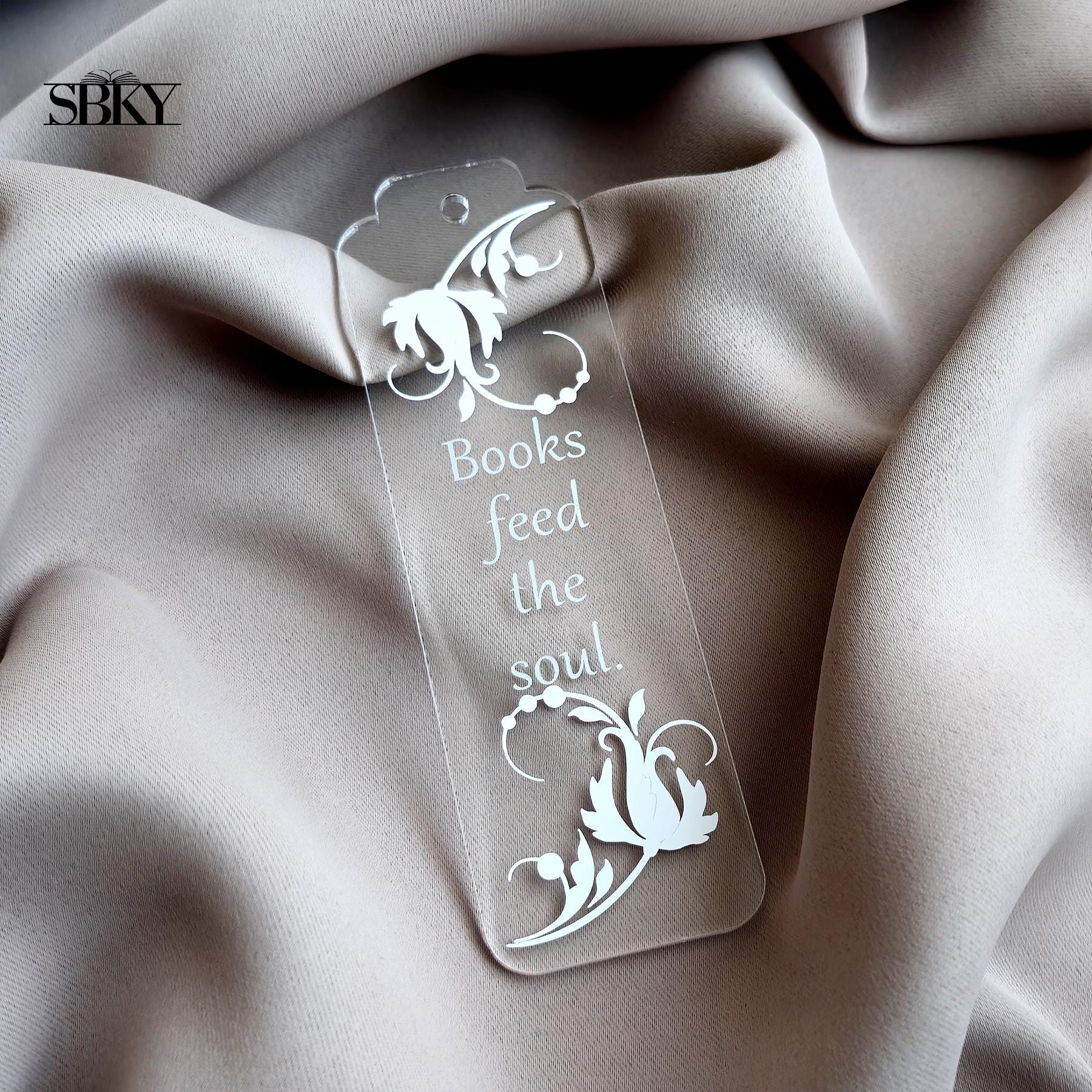 "Books Feed the Soul" Acrylic Bookmark