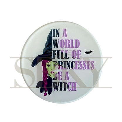 "Be a Witch" Coaster