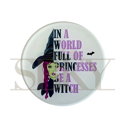 "Be a Witch" Coaster