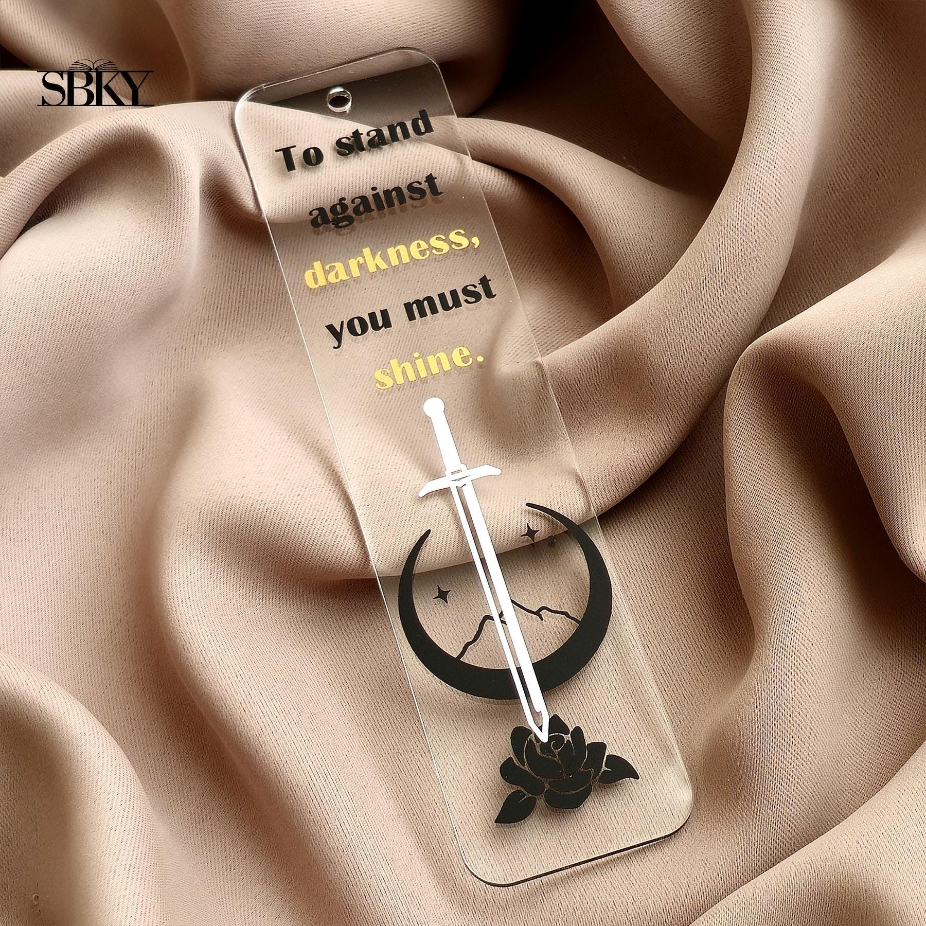 "To Stand Against Darkness" Acrylic Bookmark